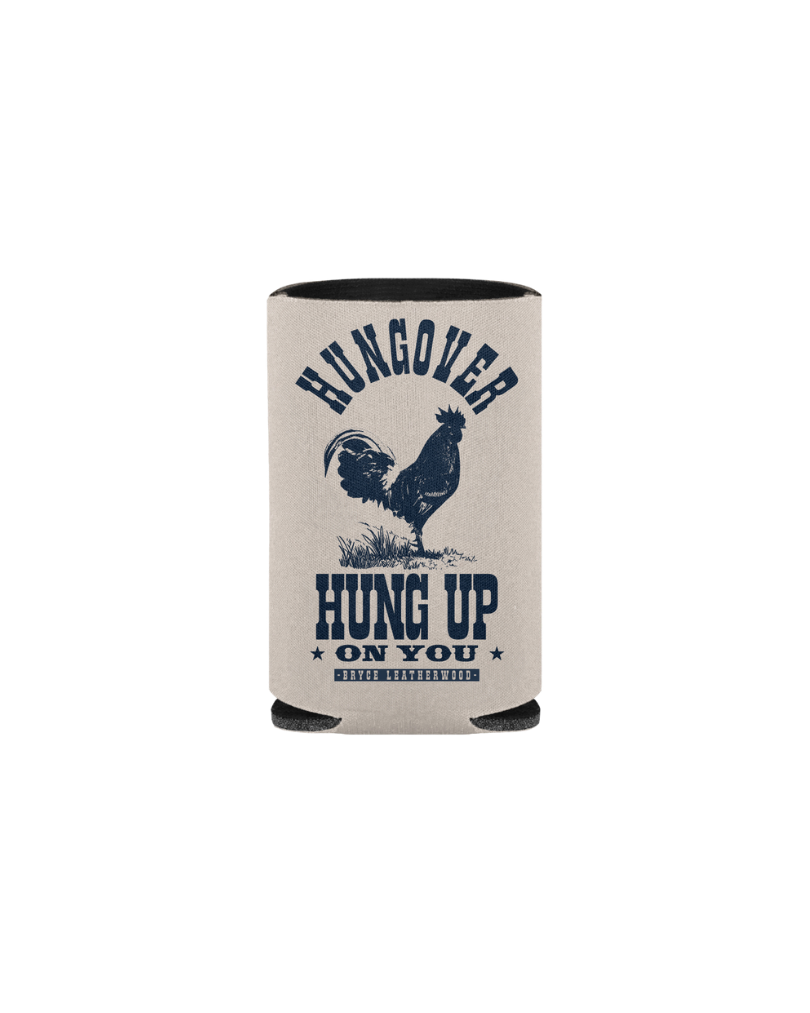 A can cooler with a rooster graphic and the text 'Hunger, Hung Up on You, Bryce Leatherwood' in navy blue on a beige background.