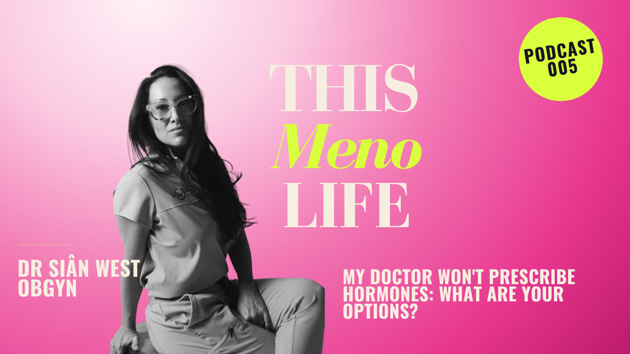 My Doctor Won't Prescribe MHT: What Are Your Options?