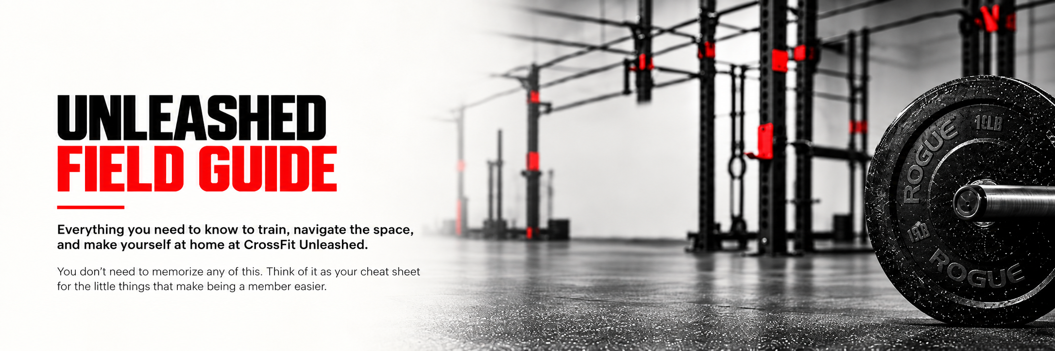 A fitness gym with black and red crossfit equipment, including a large weight plate on the floor, and bold text that reads 'UNLEASHED FIELD GUIDE' on a white background.