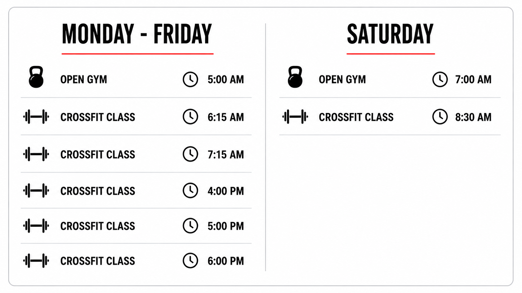 Weekly gym schedule with hours and class times. Monday to Friday: gym open at 5:00 AM, crossfit classes at 6:15 AM, 7:15 AM, 4:00 PM, 5:00 PM, 6:00 PM. Saturday: gym open at 7:00 AM, crossfit class at 8:30 AM.