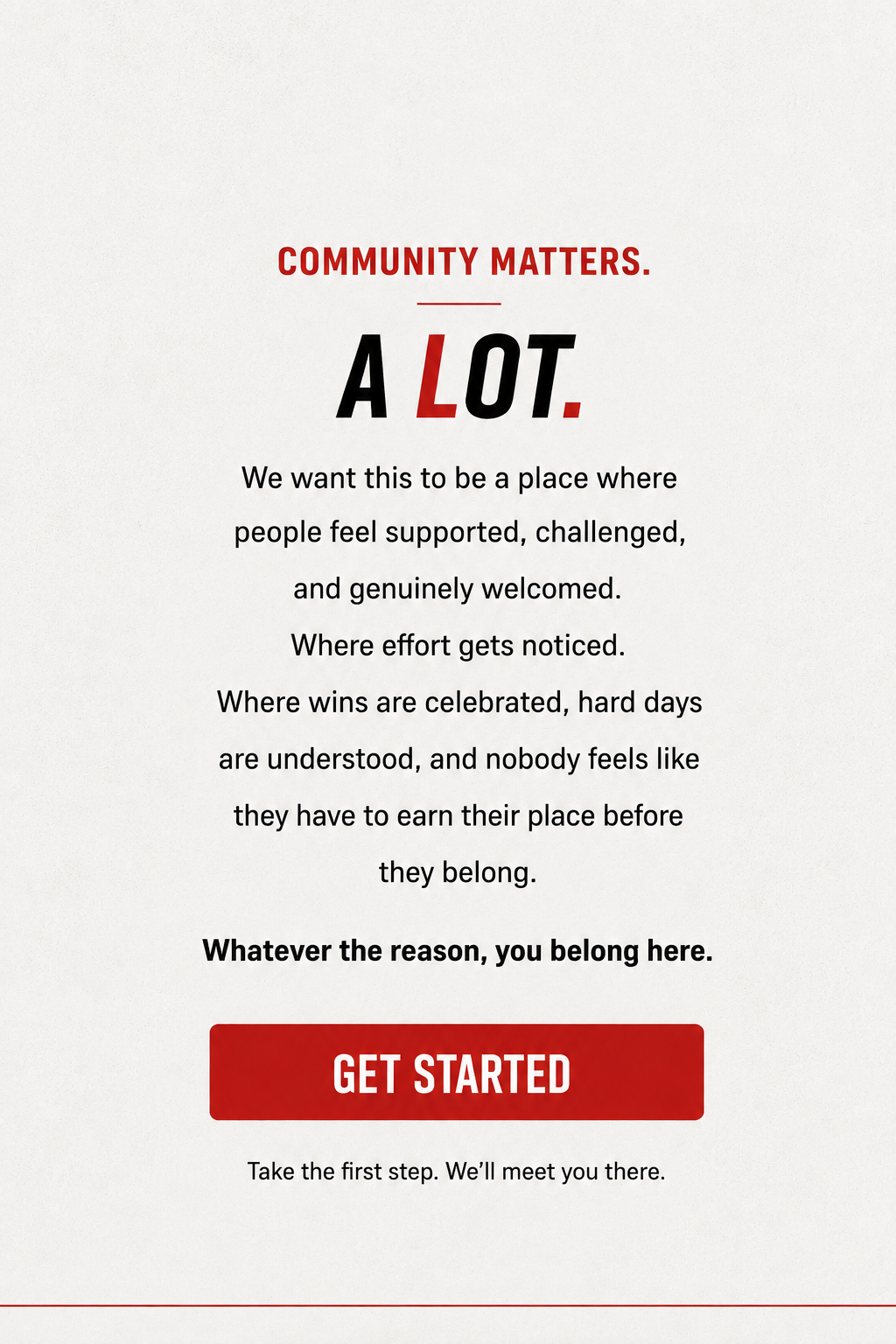 A motivational poster with red and black text on a white background emphasizing community support, celebration of wins, and inclusivity, featuring a prominent red "Get Started" button.