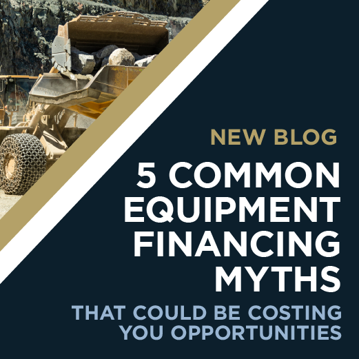 5 Common Equipment Financing Myths That Could Be Costing You Opportunities