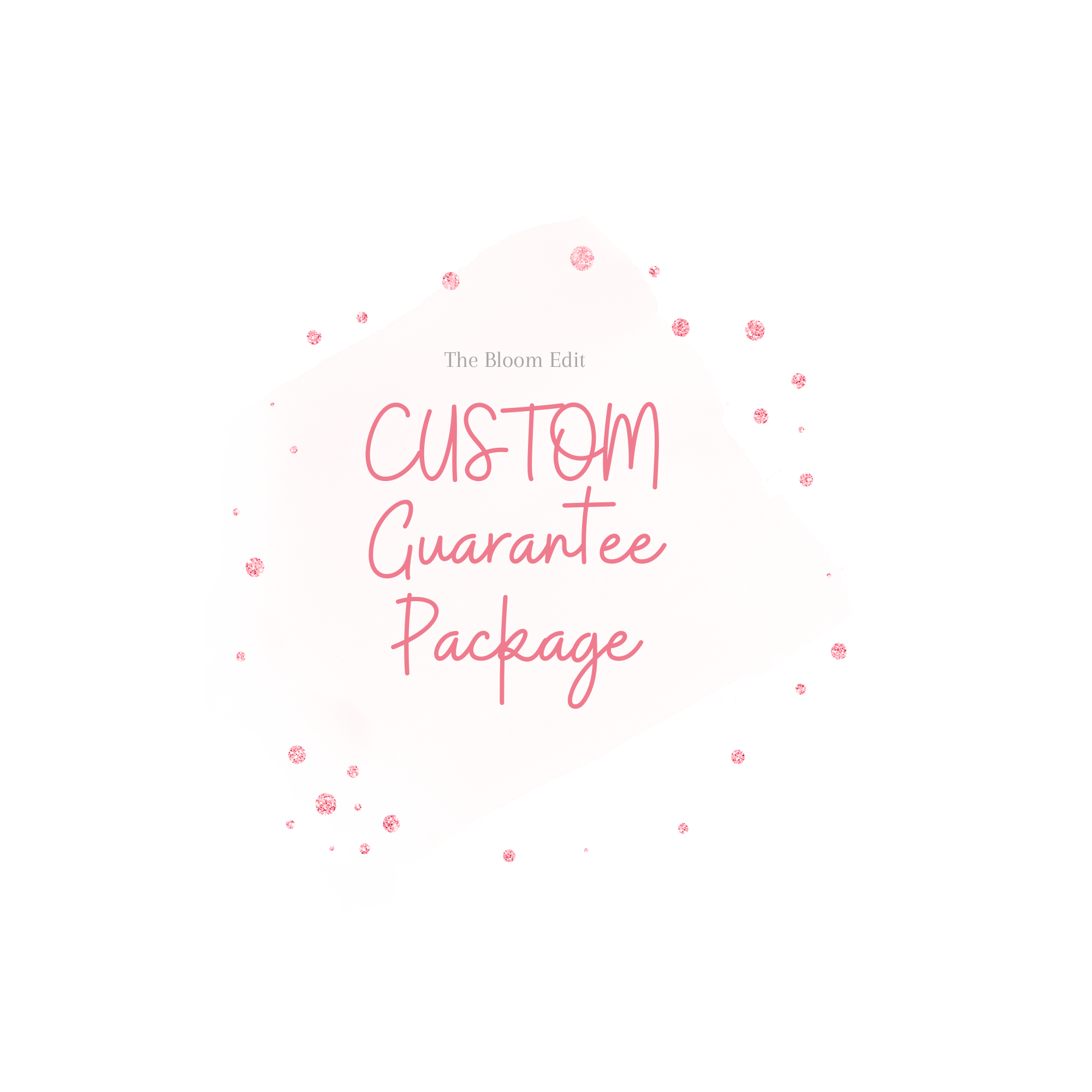 The CUSTOM Guarantee