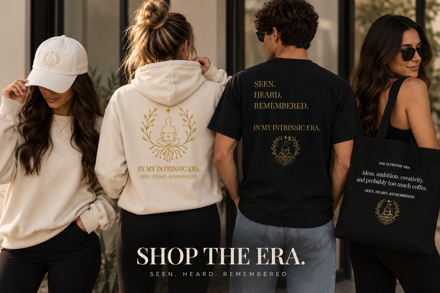 Group of three women and one man wearing clothing with the slogan 'SEEN. HEARD. REMEMBERED.' and a logo, standing outdoors, promoting merchandise with inspirational quotes.