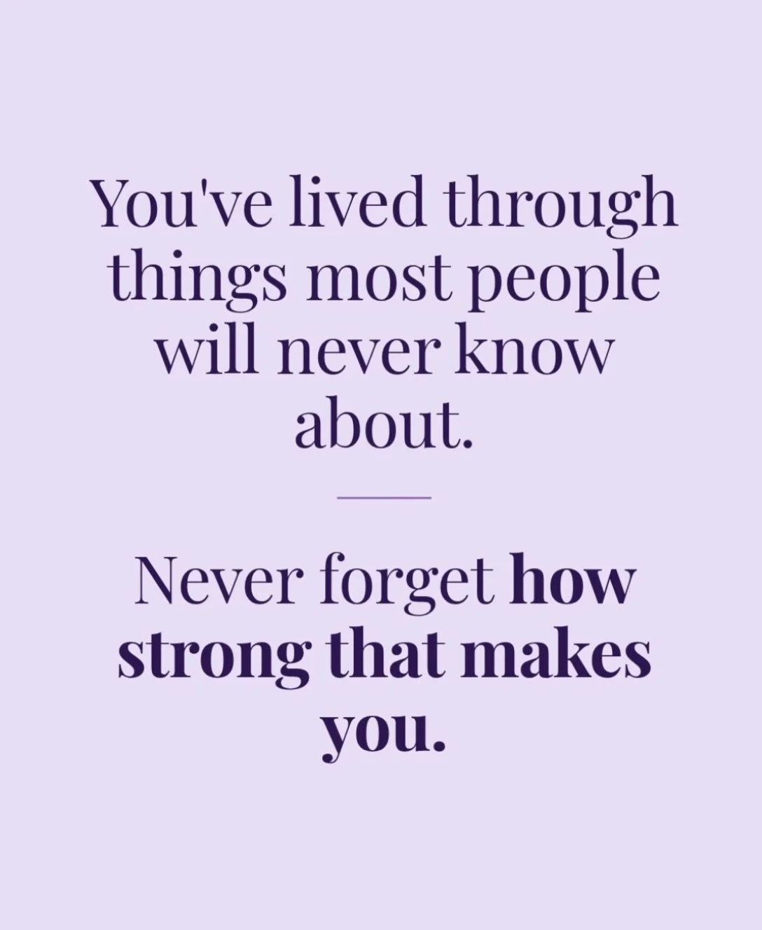 Some of the hardest things you&rsquo;ve been through, nobody else ever saw. 💜

But you made it through them, and that strength is still with you.

If you&rsquo;re carrying something heavy, you don&rsquo;t have to carry it alone. Our team at Livia Co