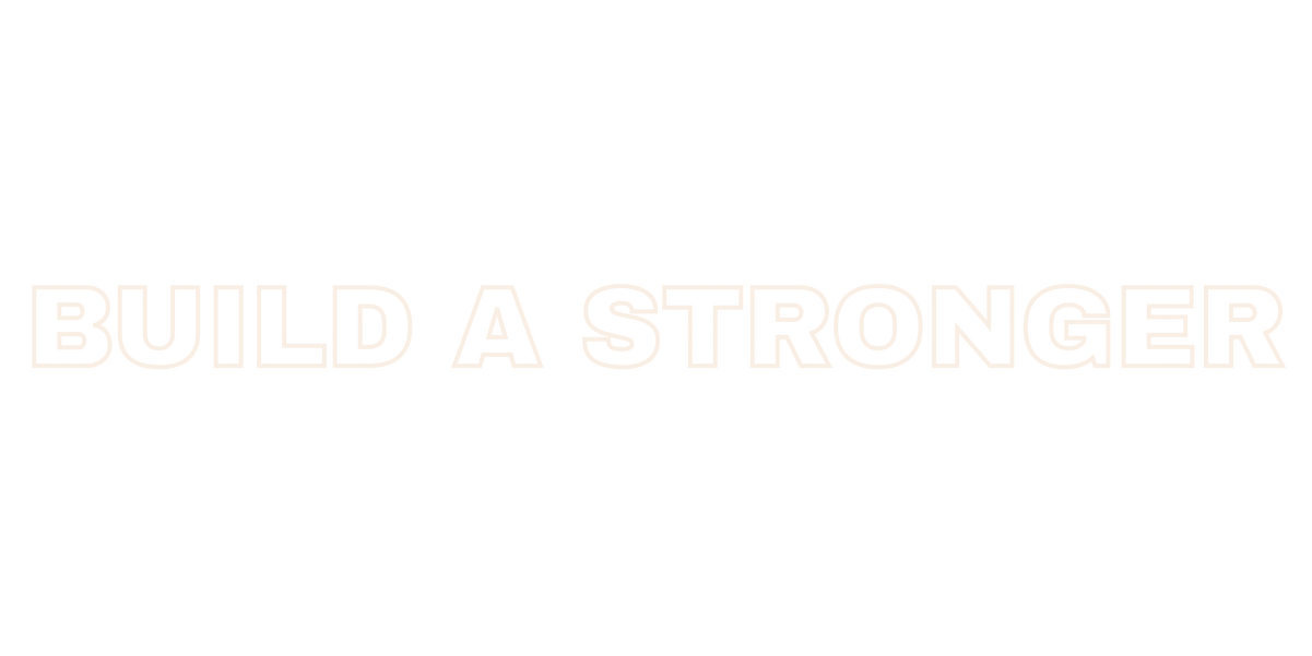 build a stronger