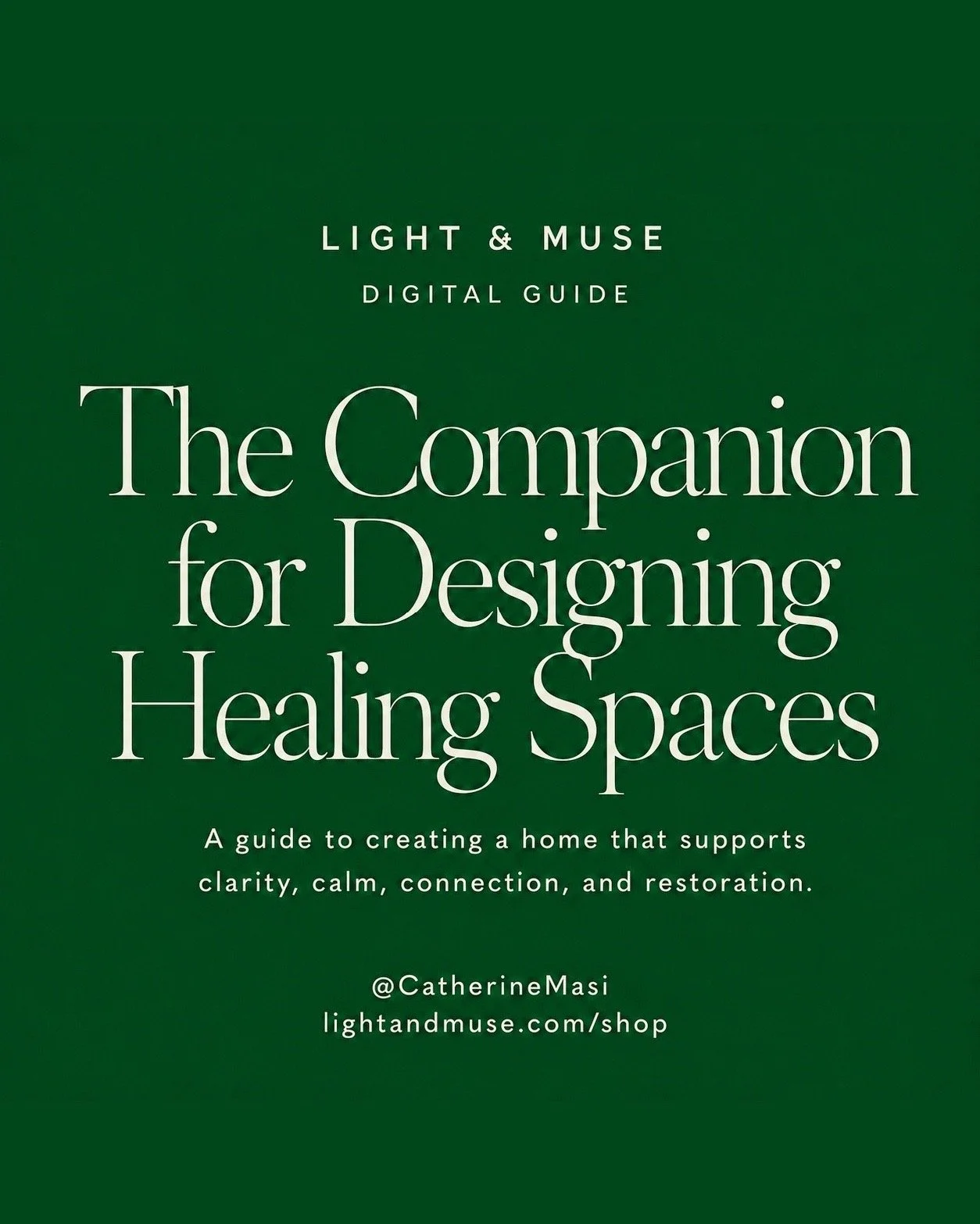 The Light and Muse® Companion for Designing Healing Spaces of Care, Clarity, and Creative Renewal