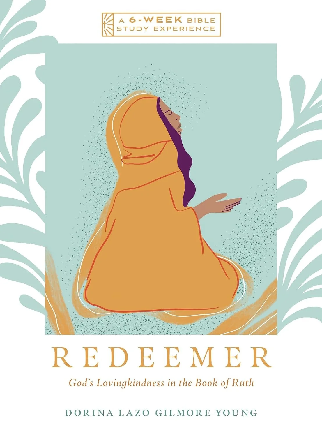 A book cover titled "Redeemer" with subtitle "God's Lovingkindness in the Book of Ruth" by Dorina Lazo Gilmore-Young, featuring an illustration of a woman in a hooded garment with a hand raised, surrounded by stylized plants and speckles.