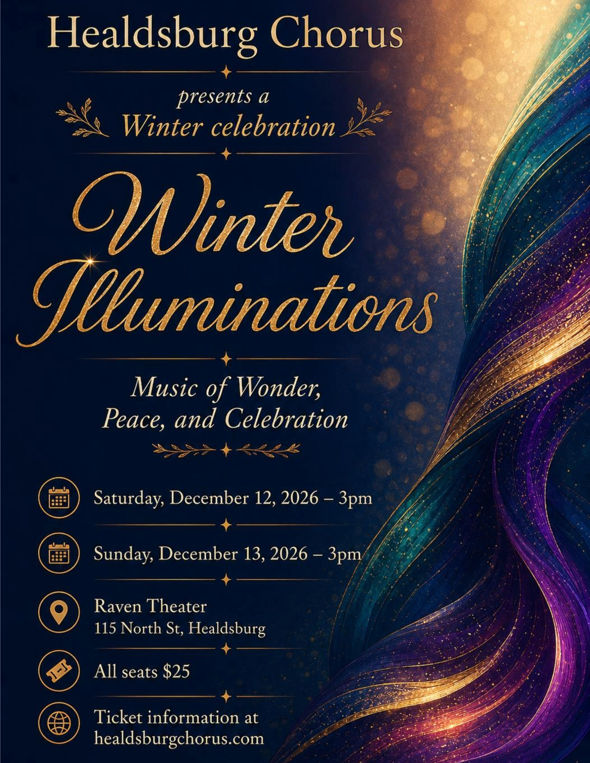 Event poster for Healdsburg Chorus Winter Illumination. Features gold text and decorative elements on a dark, colorful, swirling background. Details include dates, times, venue, ticket price, and website.
