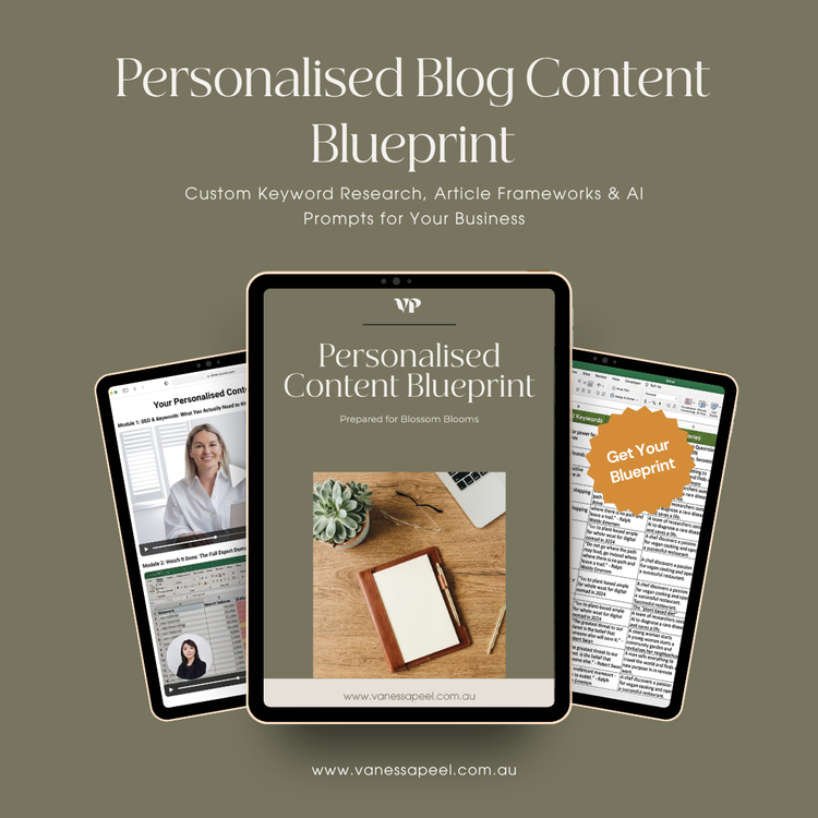 Personalised Blog Content Blueprint — Vanessa Peel