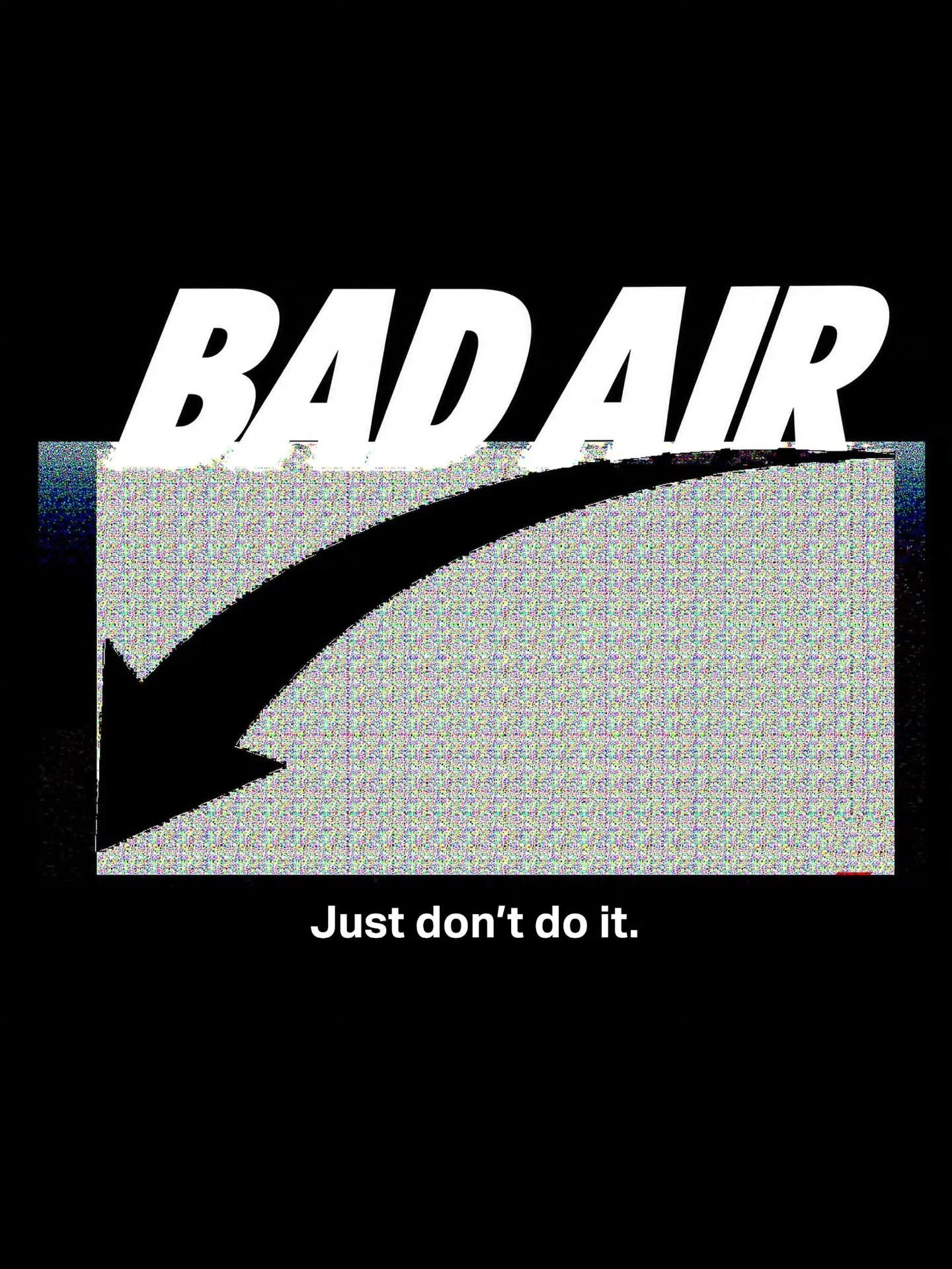 bad air (just don&rsquo;t do it)

#poster #graphicdesign #onceuponanoise