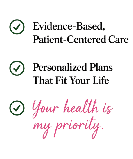 Checklist with three green checkmarks and text: 1) Evidence-Based, Patient-Centered Care; 2) Personalized Plans That Fit Your Life; 3) Your health is my priority.