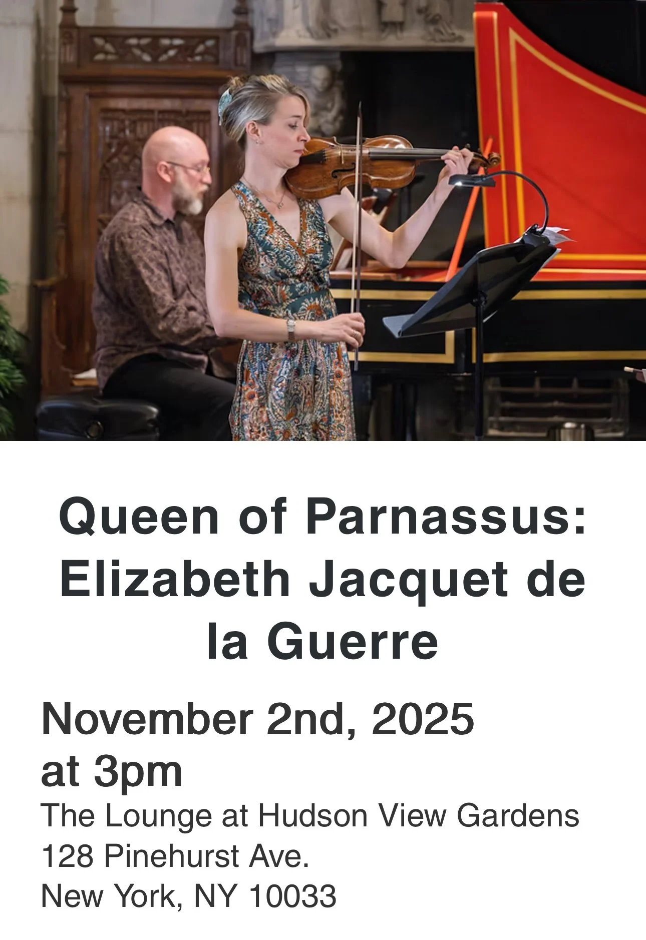 A woman playing the violin and a man playing the piano during a performance at an event titled "Queen of Parnassus" on November 2nd, 2025, at 3 pm at Hudson View Gardens in New York.