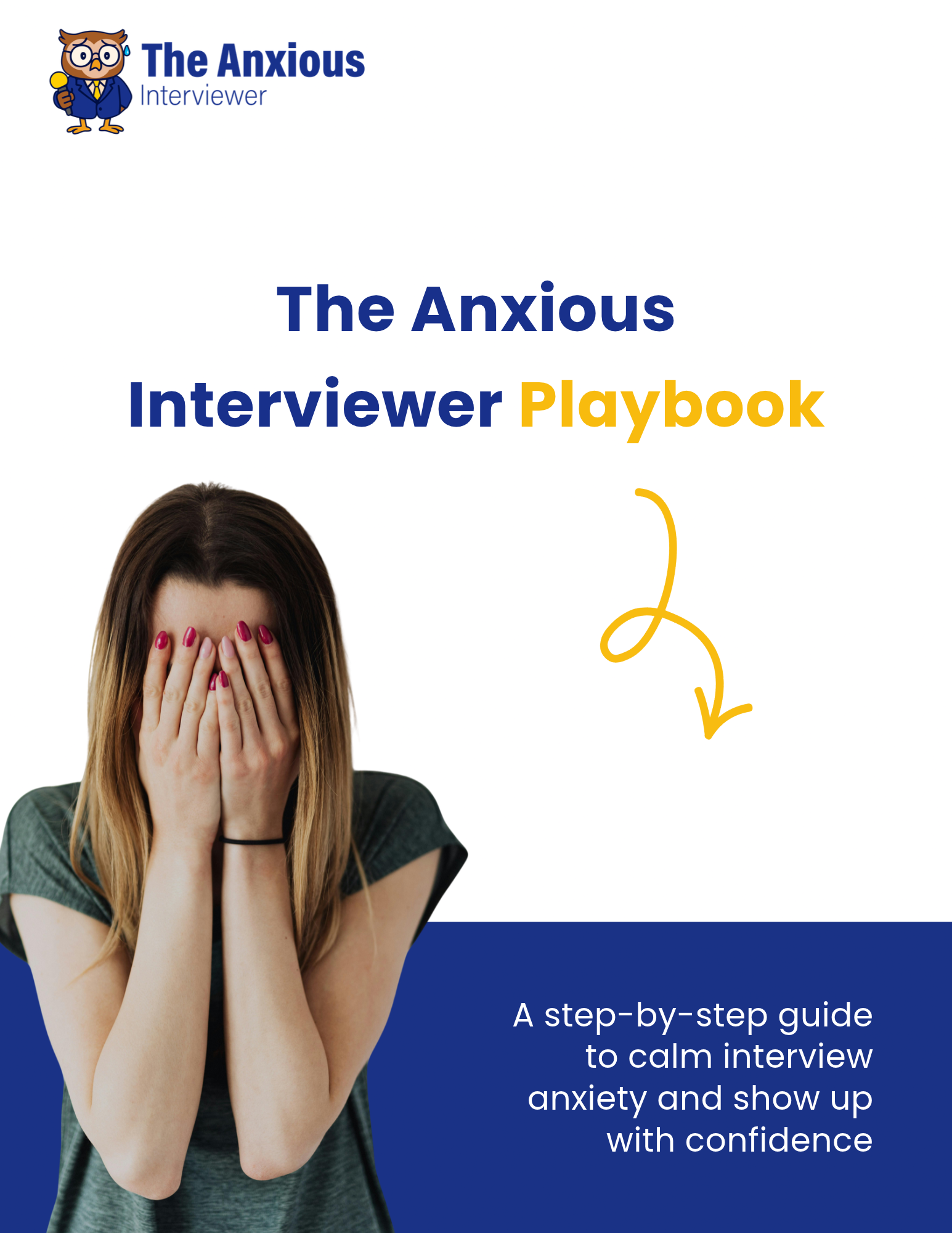 The Anxious Interviewer Playbook