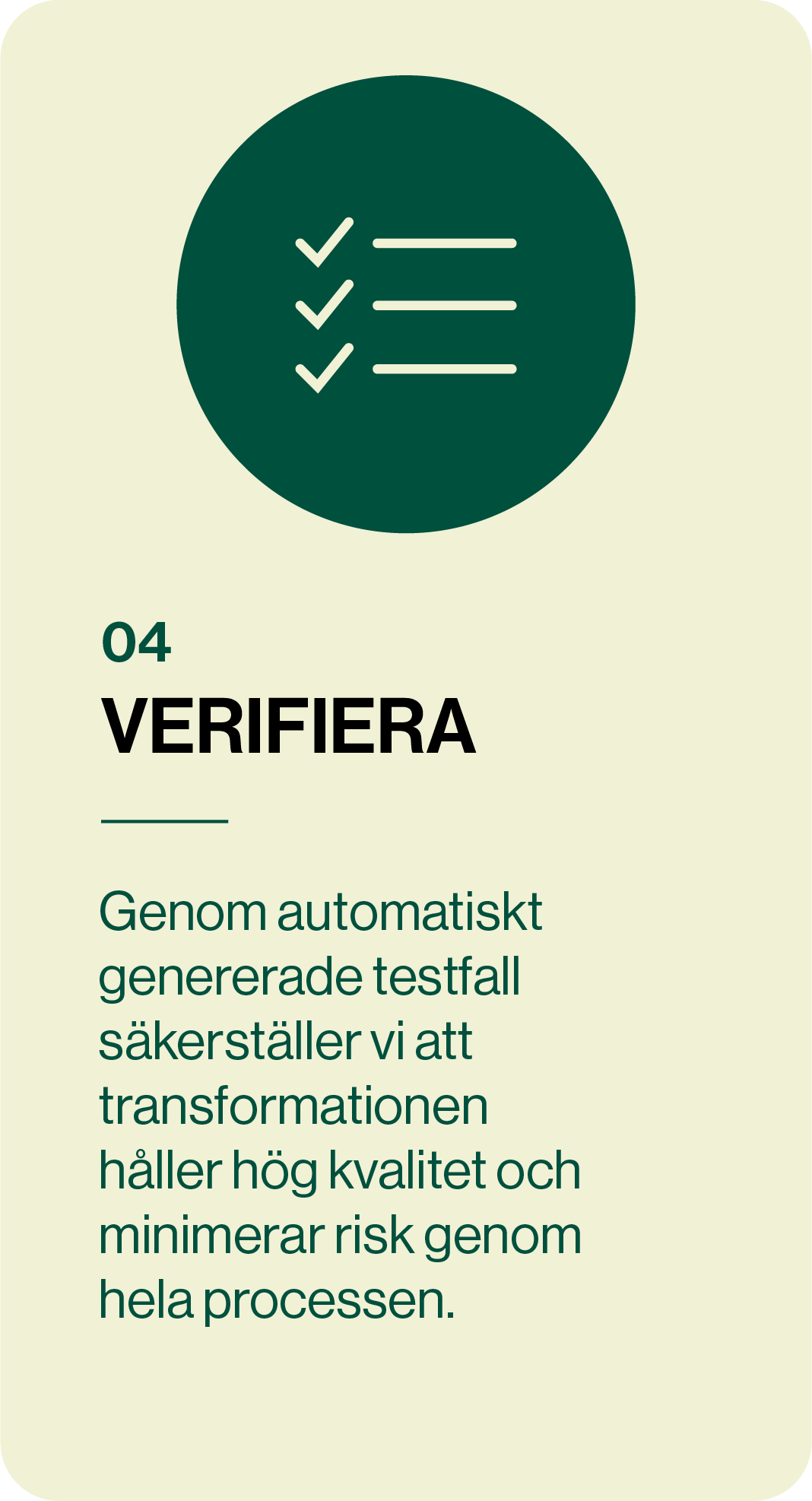 Minimera risk genom hela processen