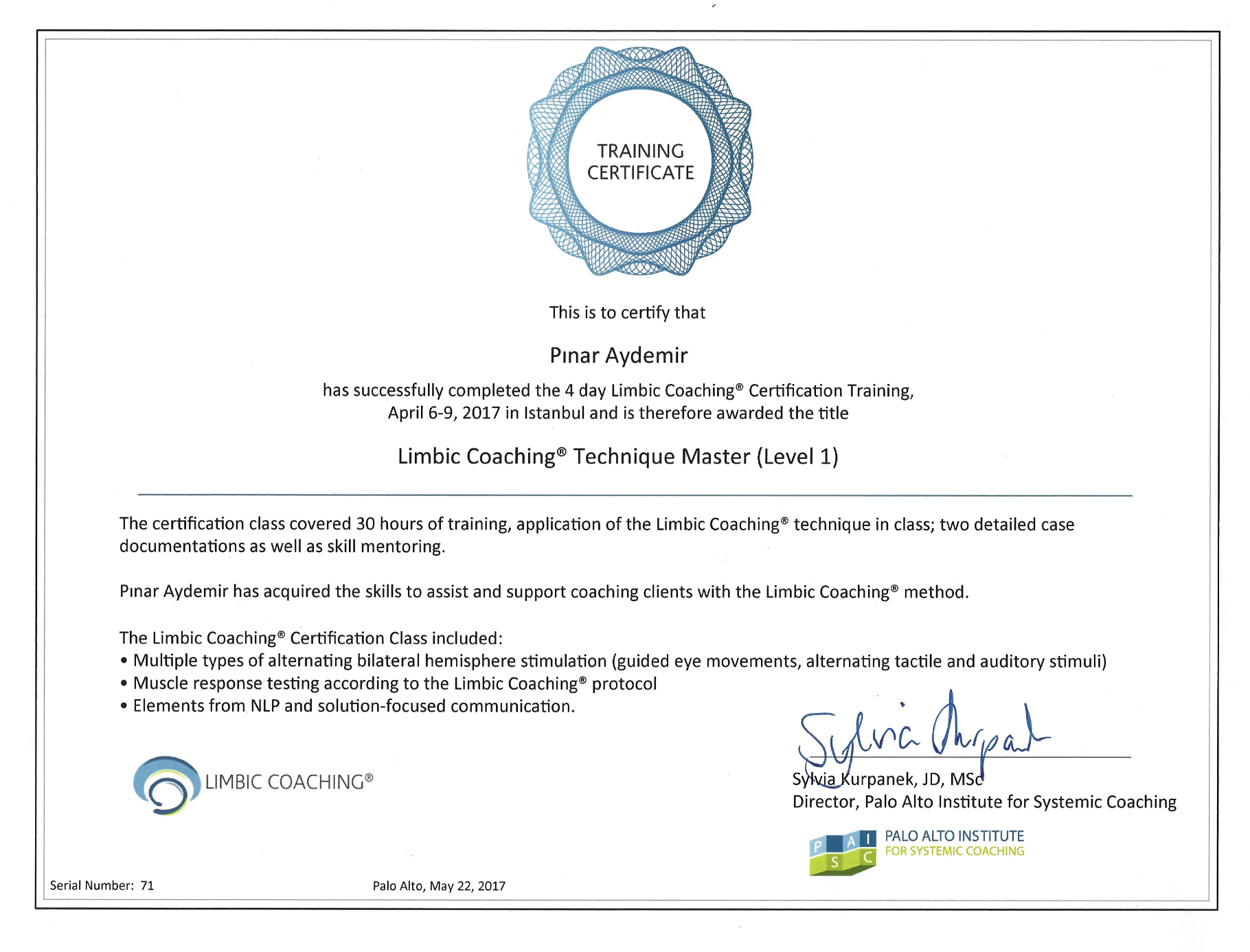 Certification document for Limbic Coaching® Technique Master (Level 1), awarded to Pinar Aydemir for completing a 4-day training in Istanbul, April 6-9, 2017, signed by Sylvia Kurpanek, JD, MSc, Director of Palo Alto Institute for Systemic Coaching.