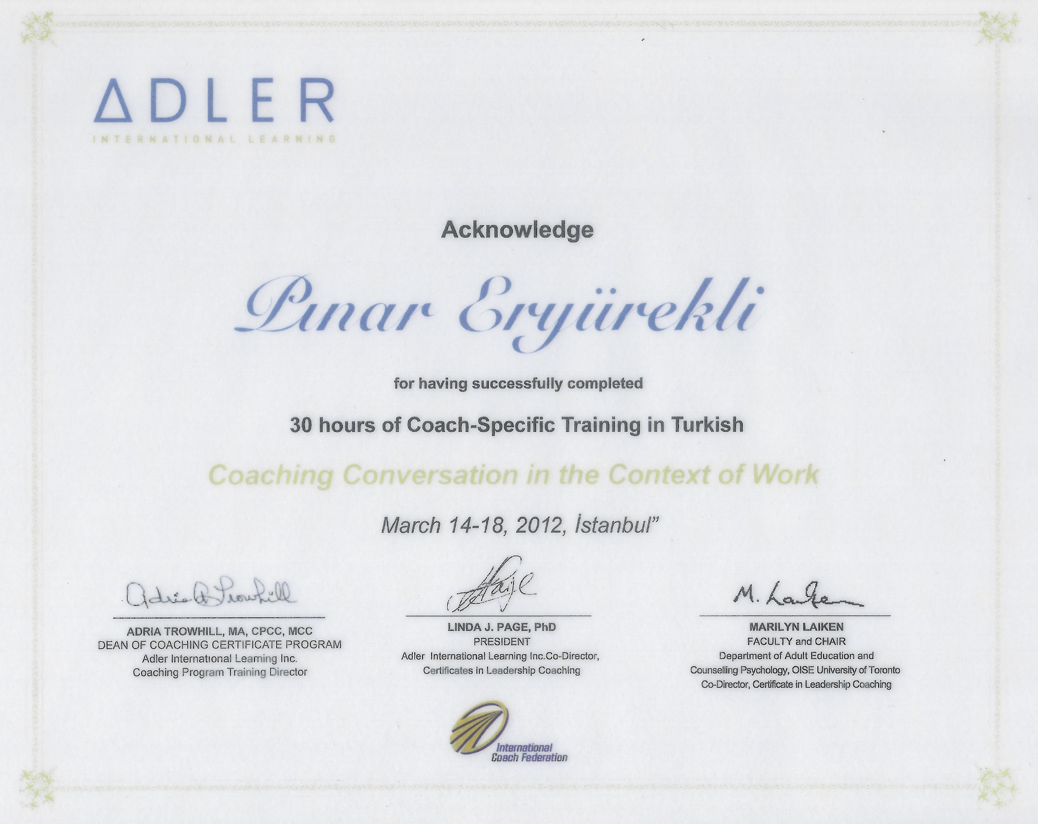 Certificate of completion awarded to Linar Eryureki for a 30-hour coach-specific training in Turkish, signed by multiple officials, including Adriá Trowhill, PhD, and Marilyn Laiken, Faculty and Chair.