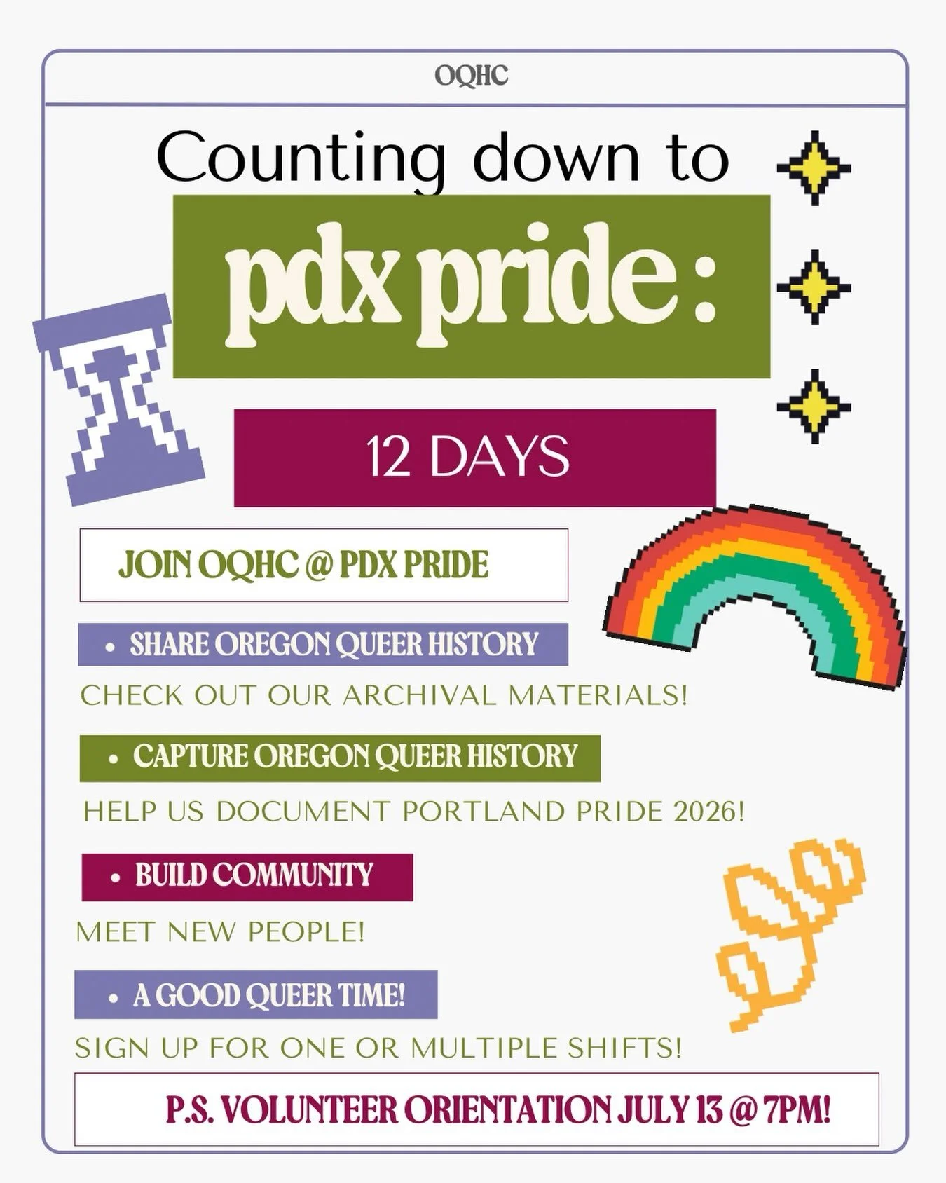 CORRECTION: Our orientation will be July 13! 

We&rsquo;re counting down to PDX Pride and can&rsquo;t believe its just 12 days away! We&rsquo;re still looking for volunteers to help us with set up, tabling, tear down, and more! 

Fill out our volunte