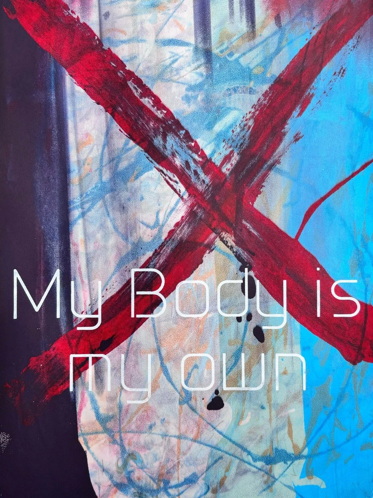 Abstract painting with red diagonal strokes and light blue, black, and beige splashes, with the text 'My Body Is My Own' overlaid.