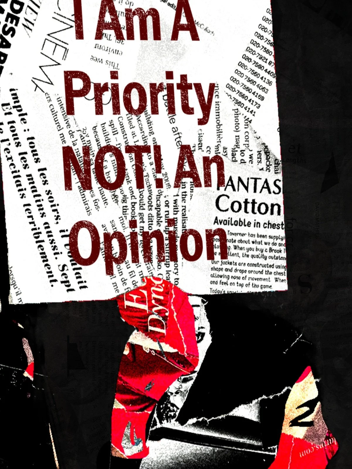 Collage of newspaper clippings with bold red text saying "I Am A Priority Not An Option" over a black and white illustrated face wearing a red hooded jacket.