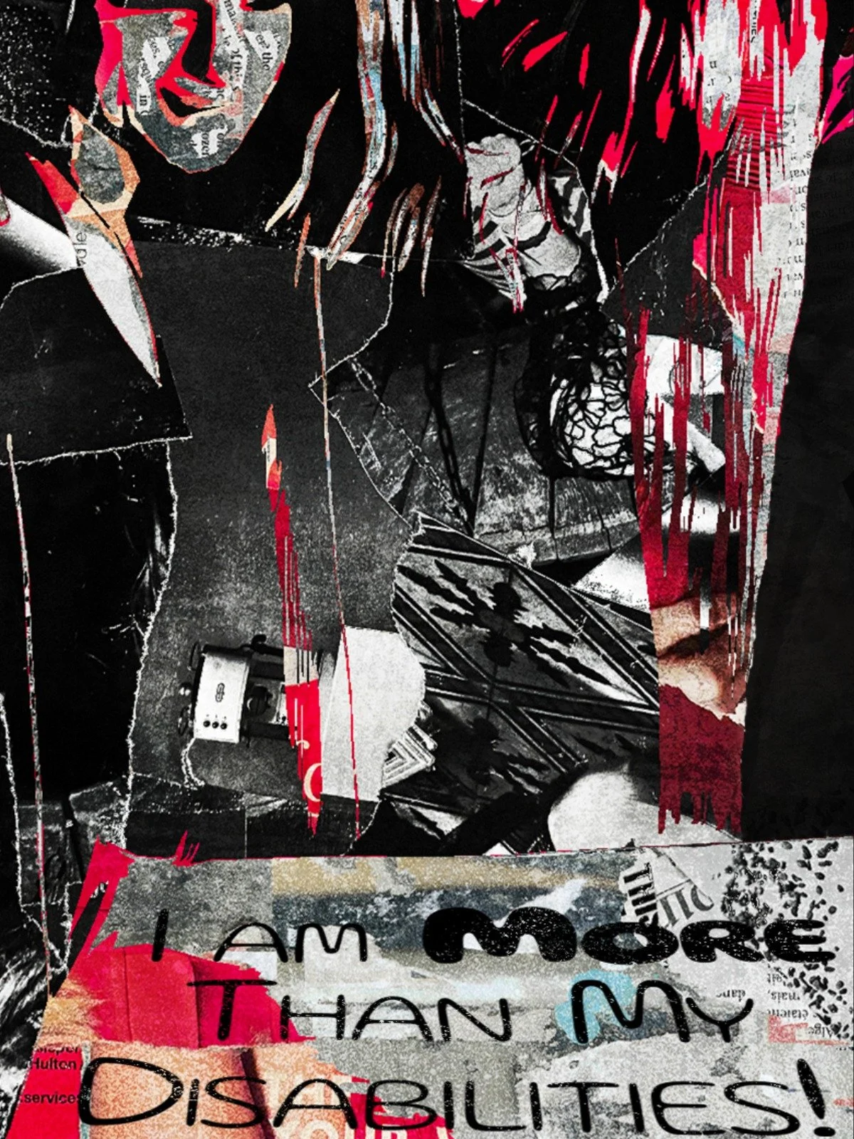 A collage artwork featuring torn paper, text, and abstract illustrations with a rebellious theme. Prominent colors include black, red, and white, with a distorted portrait of a woman with red hair and a visible mouth, and various text fragments like "I am more than my disabilities."