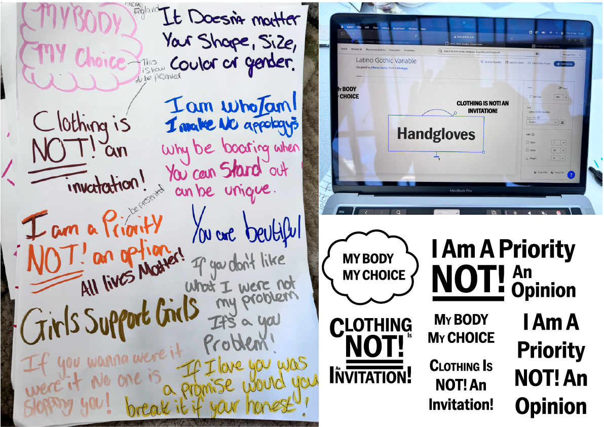 A collage of three images. The first is a handwritten poster with various statements about clothing and body image, including "Clothing is NOT! an invitation!" and "Girls Support Girls." The second is a digital screen showing a design template for a clothing-related graphic with the word "Handgloves" and the phrase "Clothing is NOT! an invitation!" The third is a black and white graphic with bold text reading "I Am A Priority NOT! An Opinion," "Clothing is NOT! An Invitation!" and other similar affirmations.