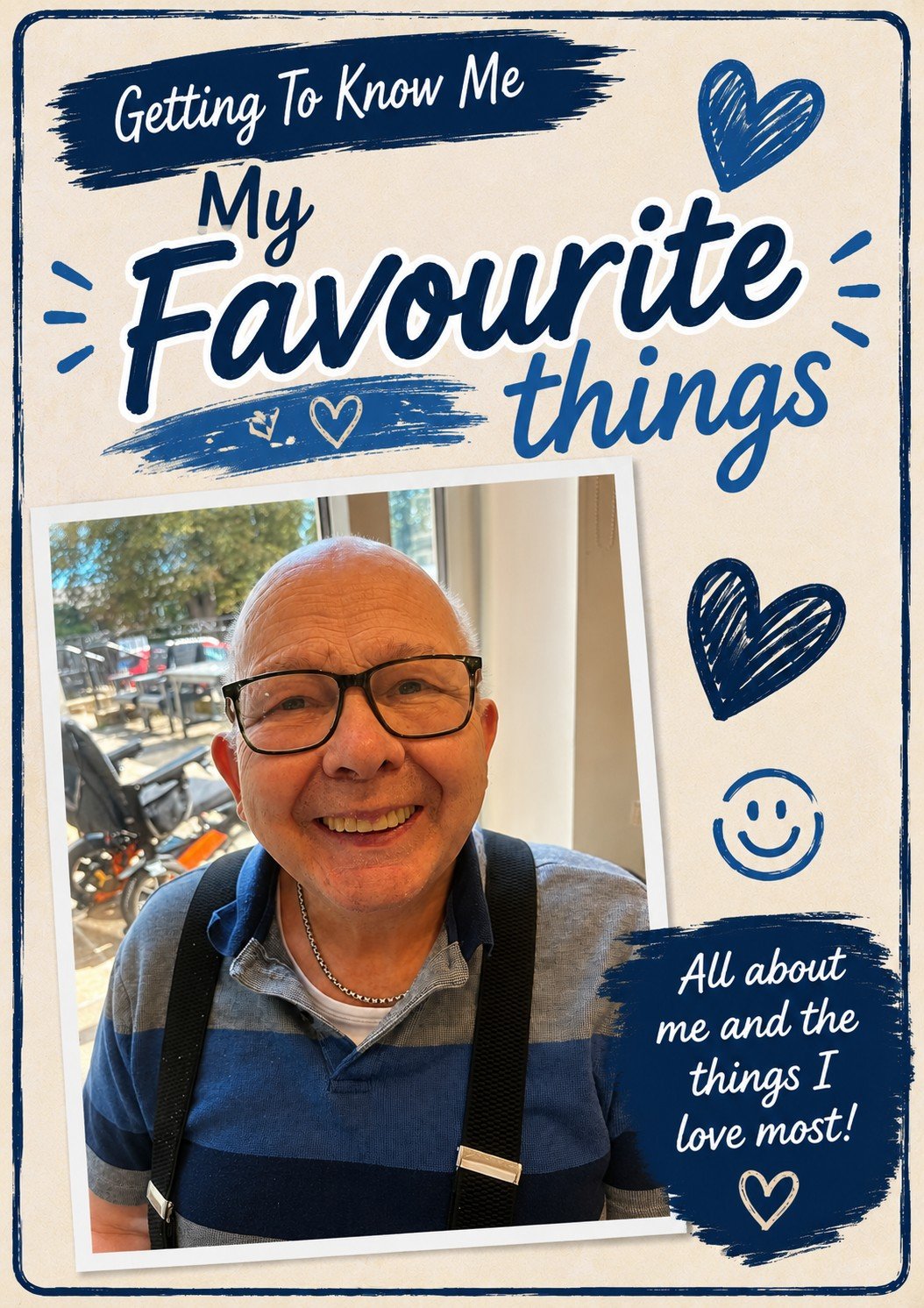 The image features a cheerful man wearing glasses and a striped polo shirt, smiling at the camera. The layout includes decorative handwritten-style text and drawings, with phrases such as 'Getting To Know Me,' 'My Favourite Things,' and 'All about me