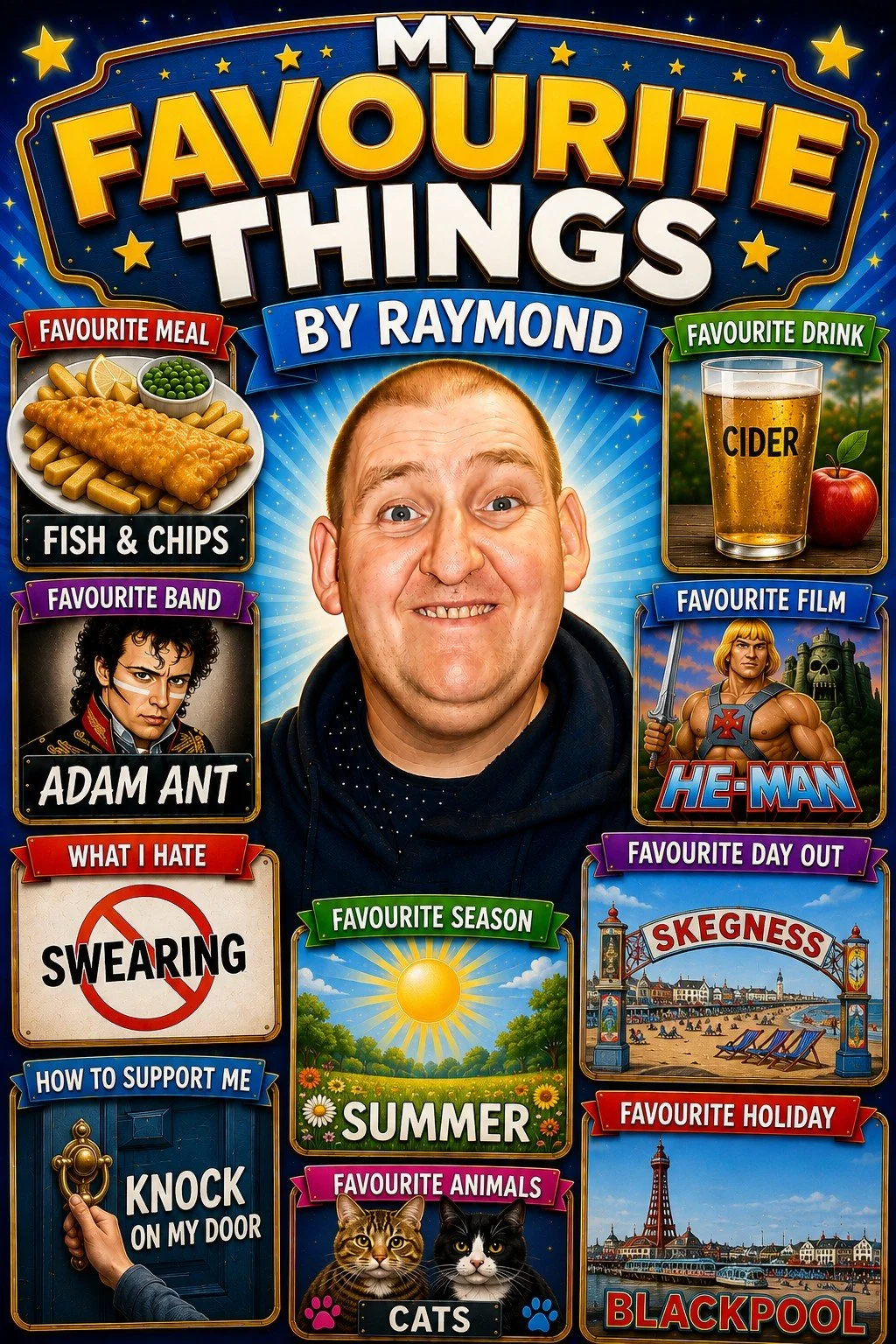 A colorful infographic titled "My Favourite Things by Raymond" features various images and categories around a smiling man. Items include a fish and chips meal, a glass of cider, the film He-Man, a woman with a sword, the city of Skegness, and Blackp
