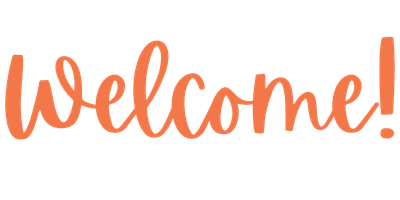 The word 'welcome!' written in orange script font.
