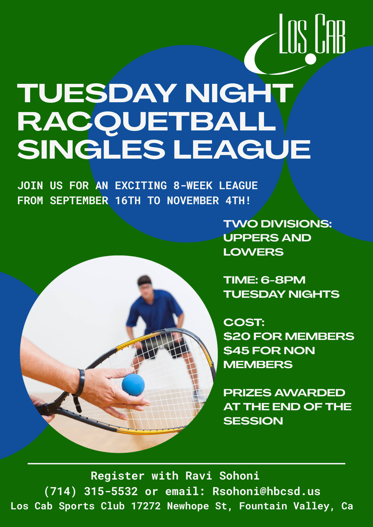 Flyer for Los Cab Sports Club Tennis and Racquetball League, with details about the event, including dates, divisions, times, fees, and contact information.