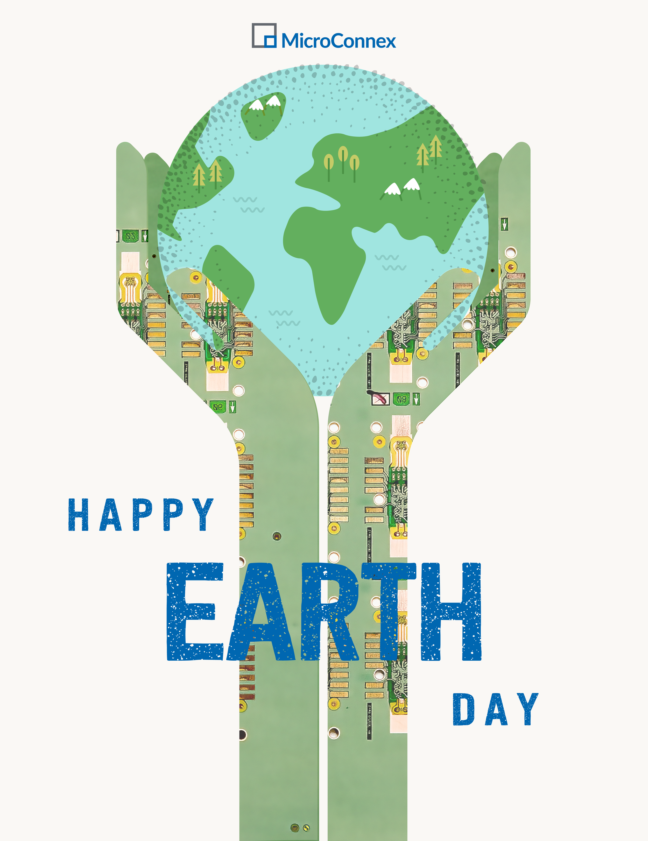 A poster combining a digital illustration of the globe with a circuit board pattern, featuring trees, mountains, and water. The poster has the text "HAPPY EARTH DAY" with the word "HAPPY" in blue and the words "EARTH DAY" in large blue letters at the bottom.
