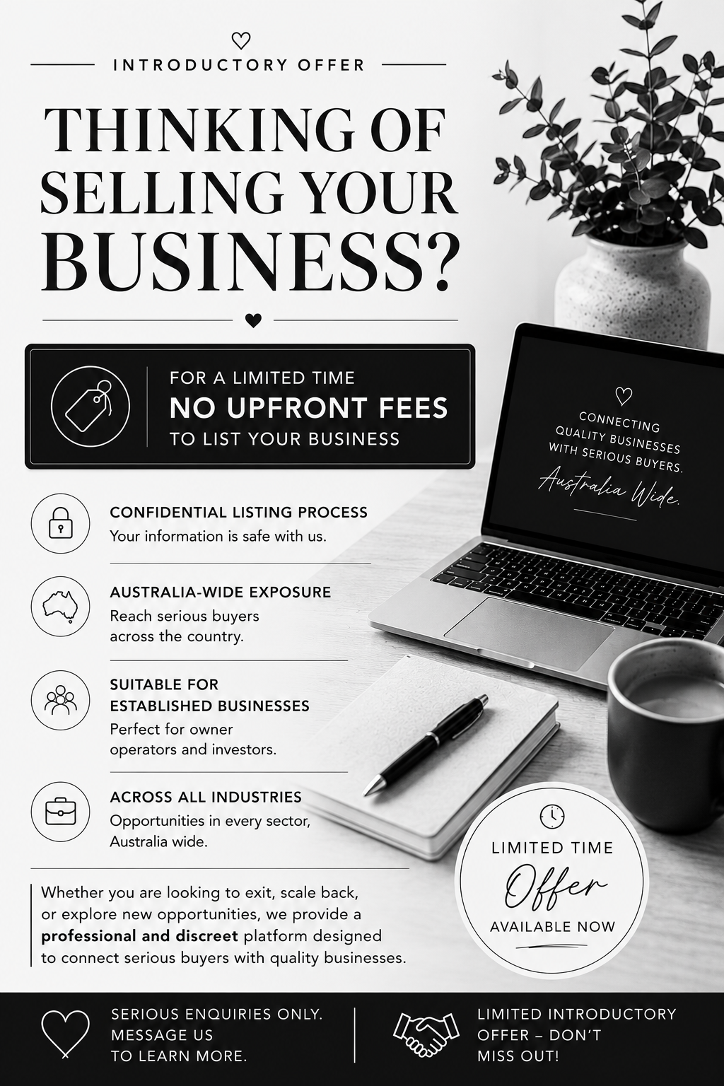 Black and white promotional flyer for business listing service, highlighting no upfront fees, confidential process, Australia-wide exposure, suitable for established businesses, and across industries, with a laptop, notebook, pen, mug, and plant as background.