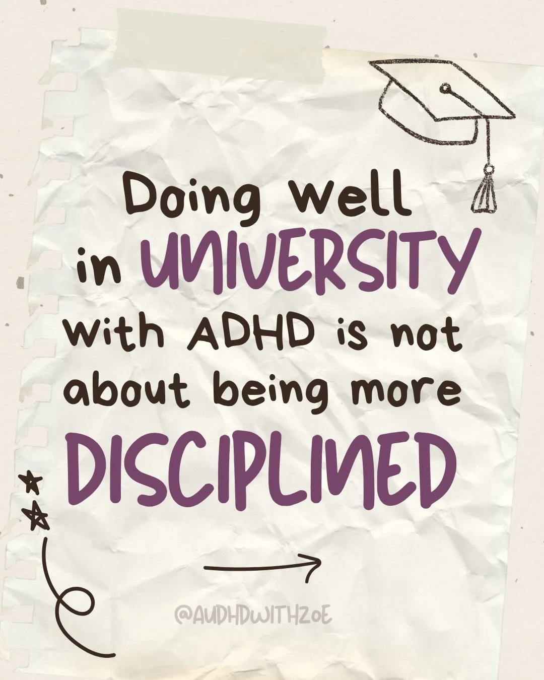 I spent years of my life thinking the issue was discipline and laziness&hellip; I could not have been more wrong! 

Doing well in university or college when you have ADHD is not a discipline problem. 

I didn&rsquo;t have the tools, strategy or appro