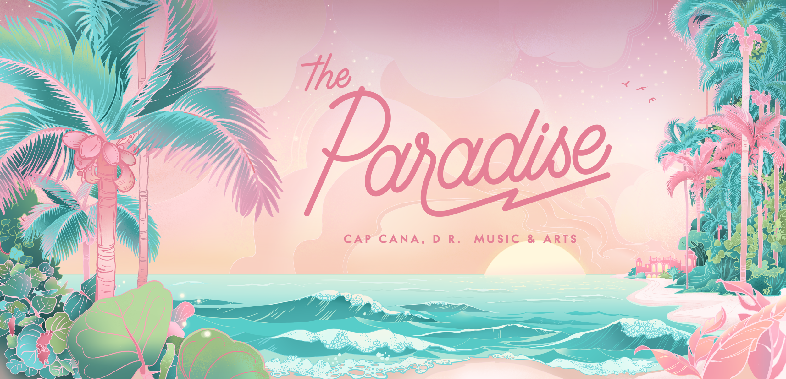 Pink and blue tropical beach scene with palm trees, ocean waves, and a sunset. Text reads 'The Paradise' and additional smaller text 'CAP CANA, D R. MUSIC & ARTS.'