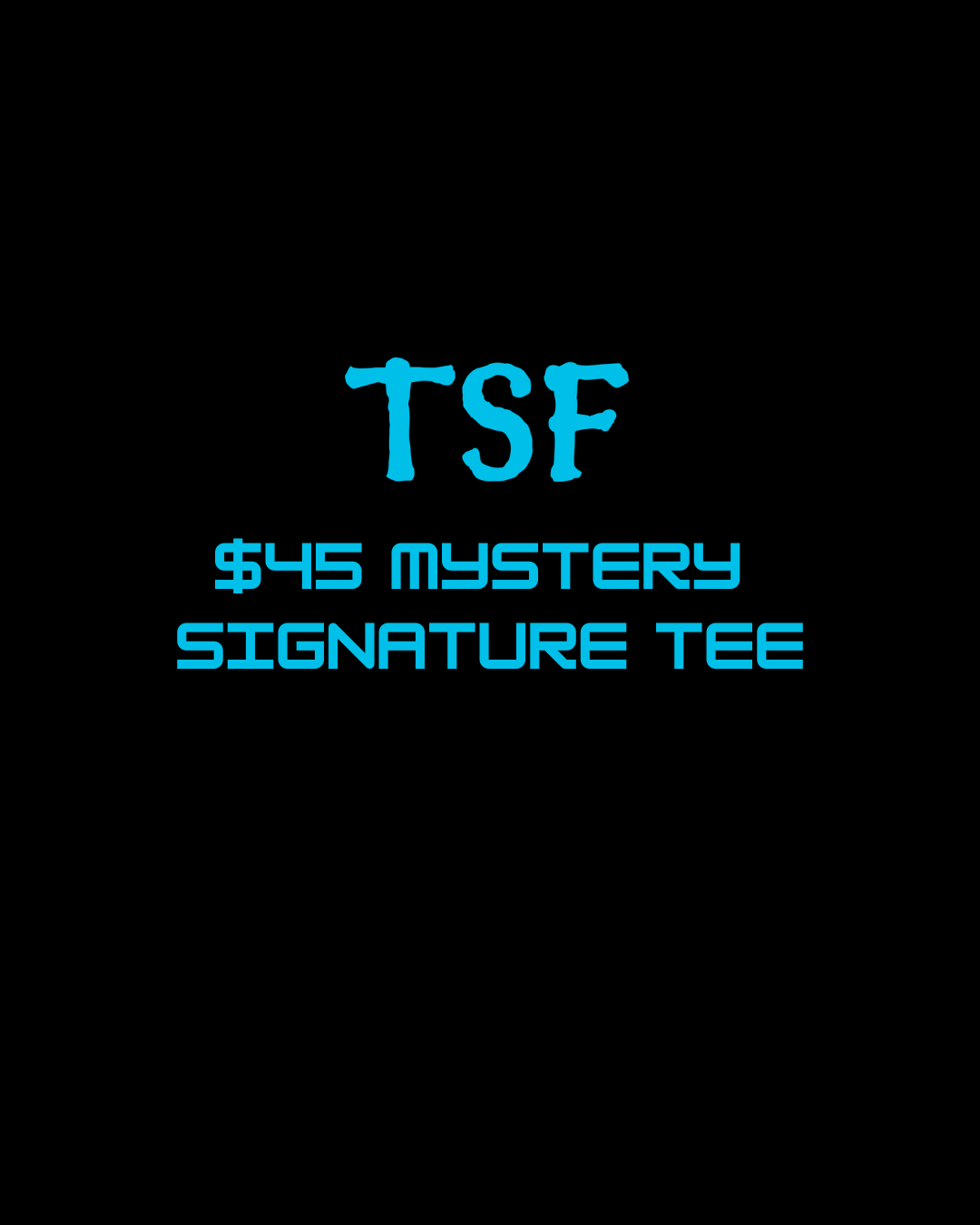 SIGNATURE MYSTERY TEE