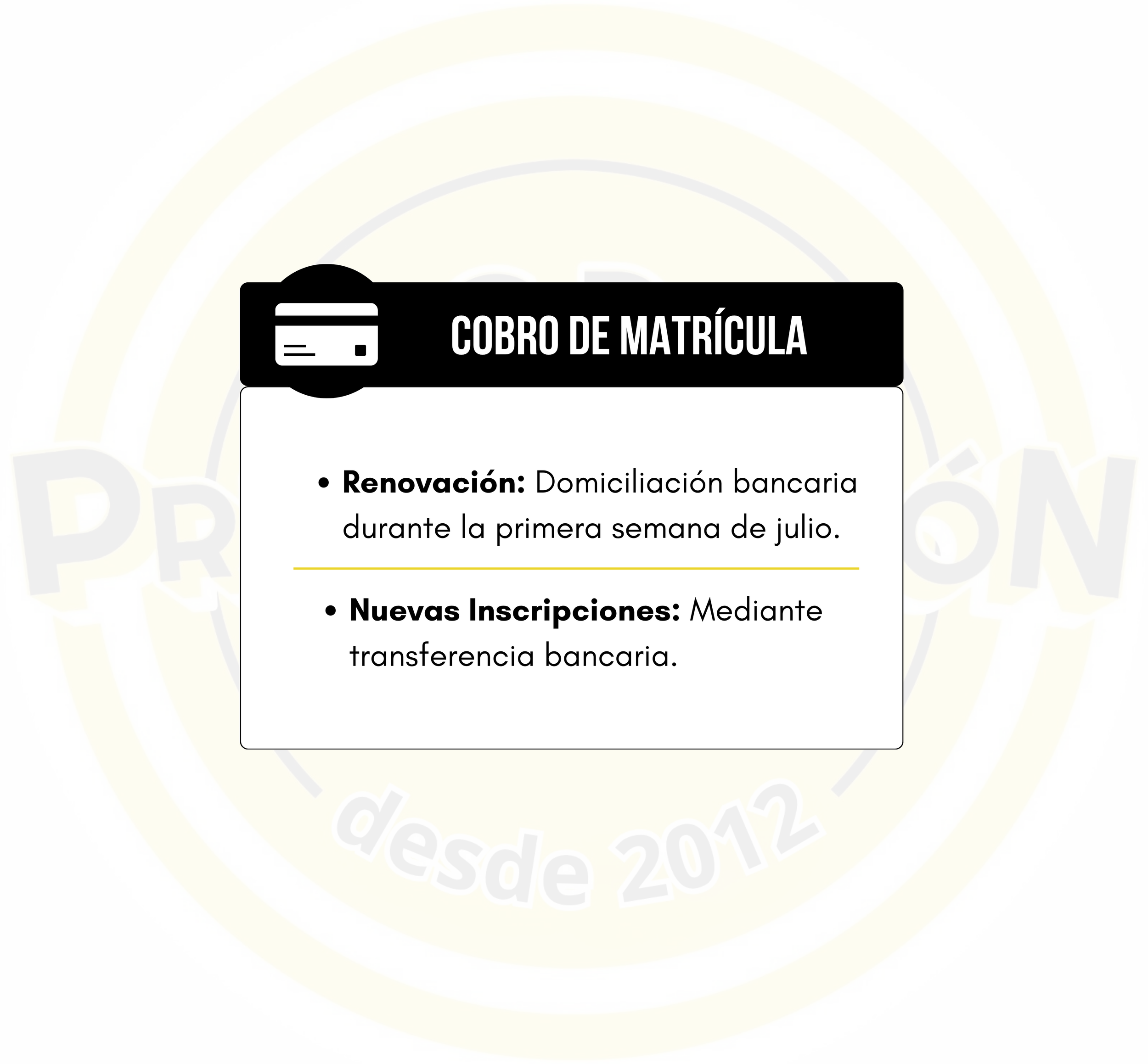 Imagen de una tarjeta de cobro de matrícula con instrucciones para renovación mediante domiciliación bancaria, para inscripciones nuevas mediante transferencia bancaria.