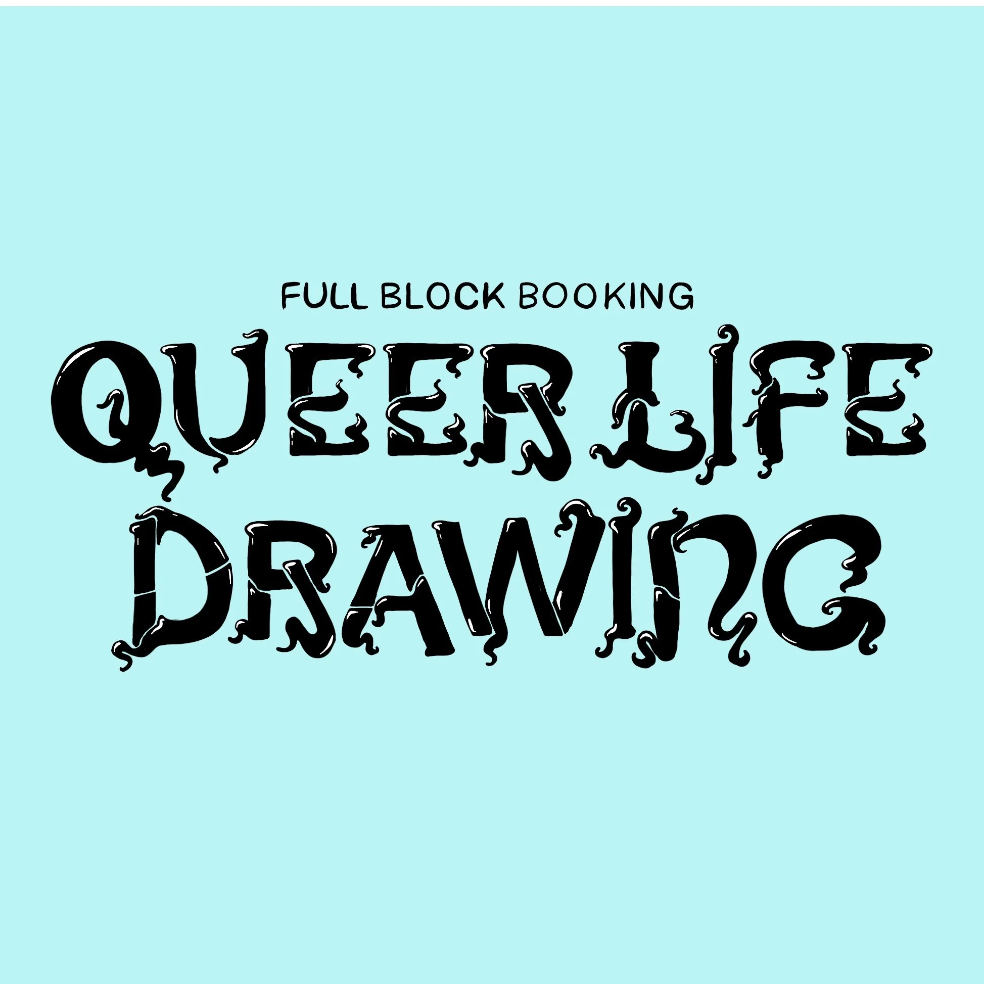Queer Life Drawing - Full Summer Block Booking