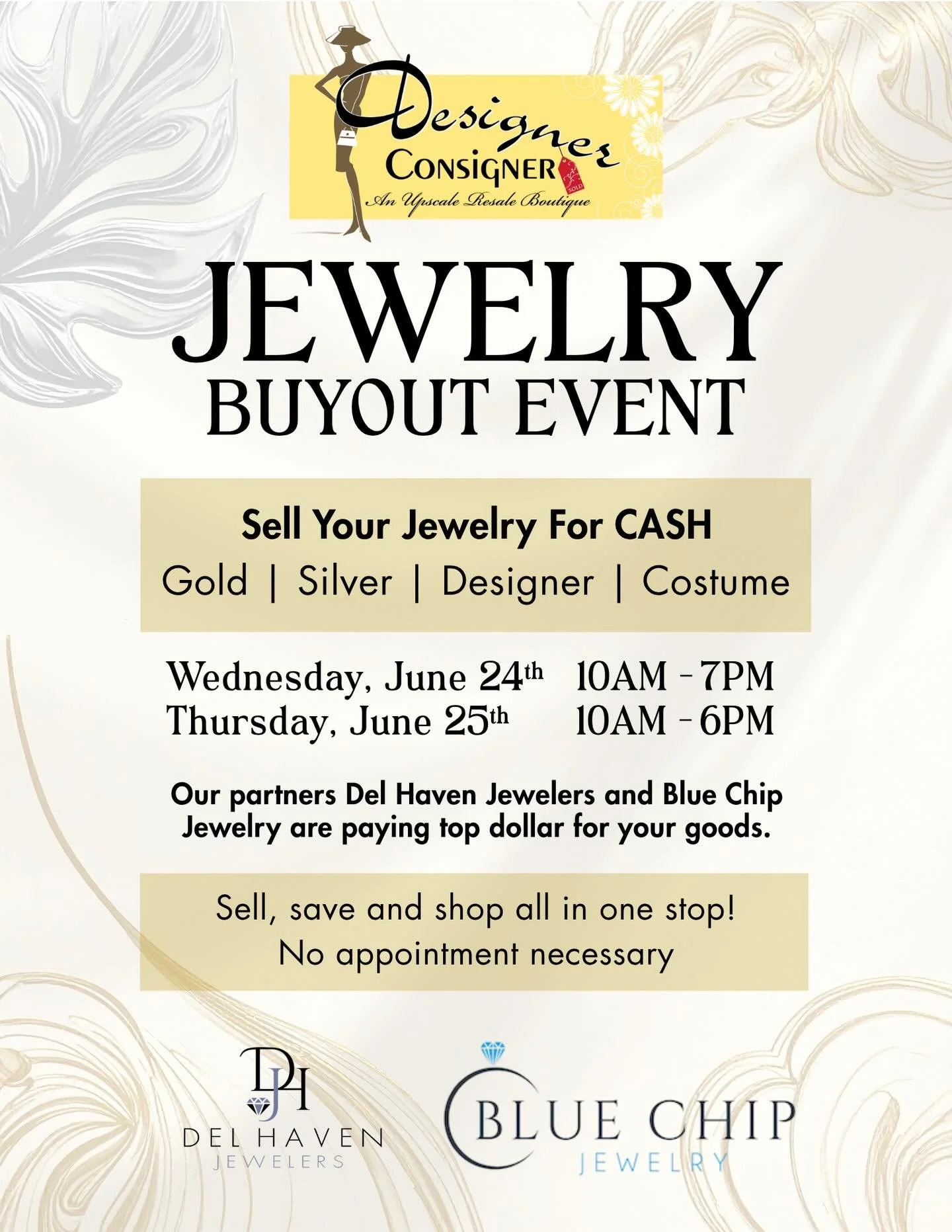SAVE THE DATE!
Our next Jewelry Buyout Event is Wednesday, June 24th and Thursday, June 25th!

Sell your gold, silver and designer jewelry for top dollar!
No appointment needed