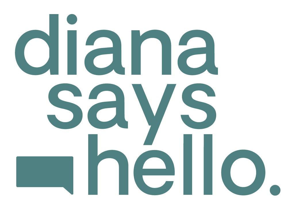 dianasayshello