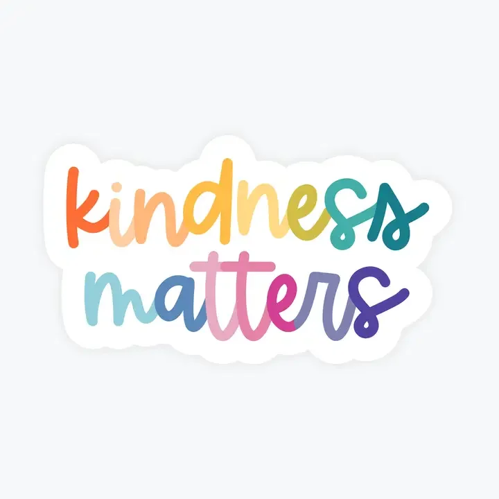 Kindness Matters Sticker