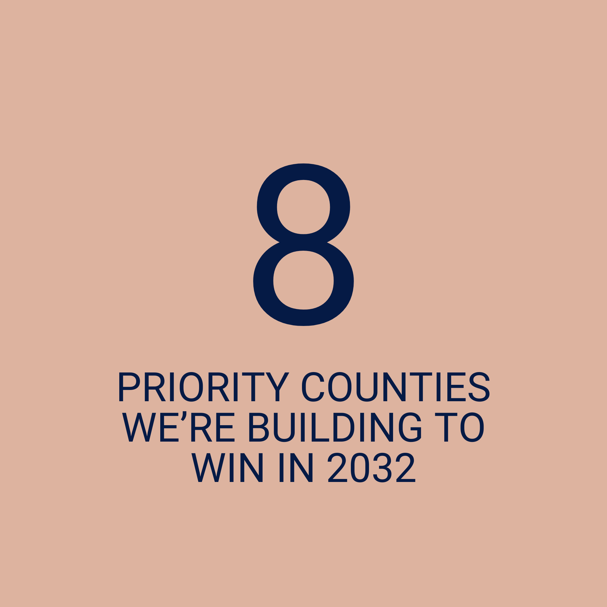 Priority Counties We're Building To Win In 2022
