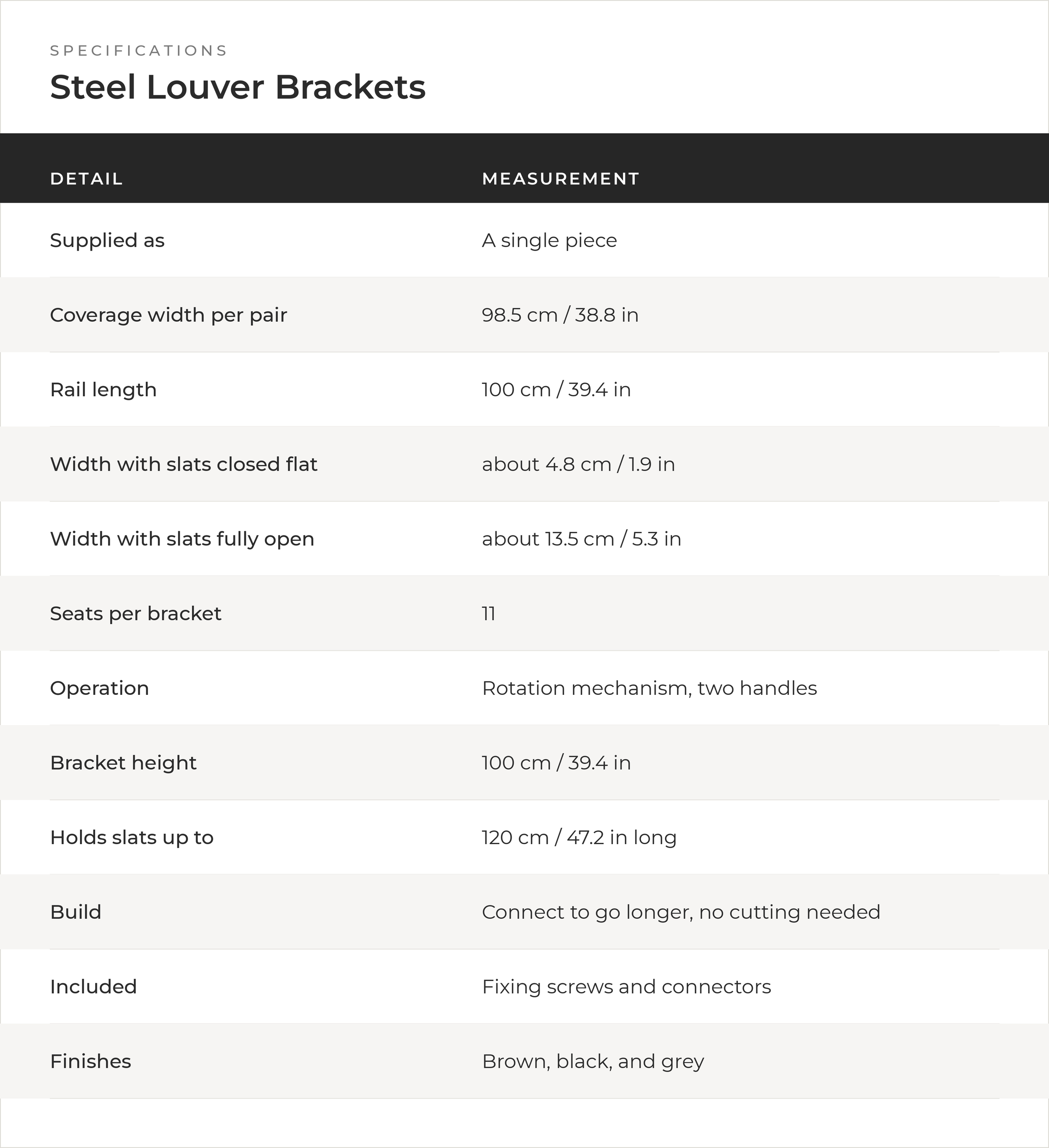 Table of specifications for steel louver brackets, including details such as supplied as a single piece, coverage width of 98.5 cm, rail length of 100 cm, and bracket height of 100 cm.