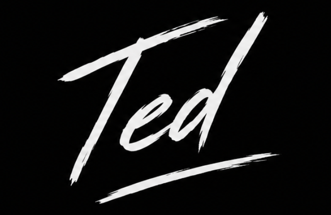 Der Name 'Ted' in weißer, kühner Handschrift auf schwarzem Hintergrund.