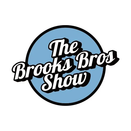 The Brooks Bros Show