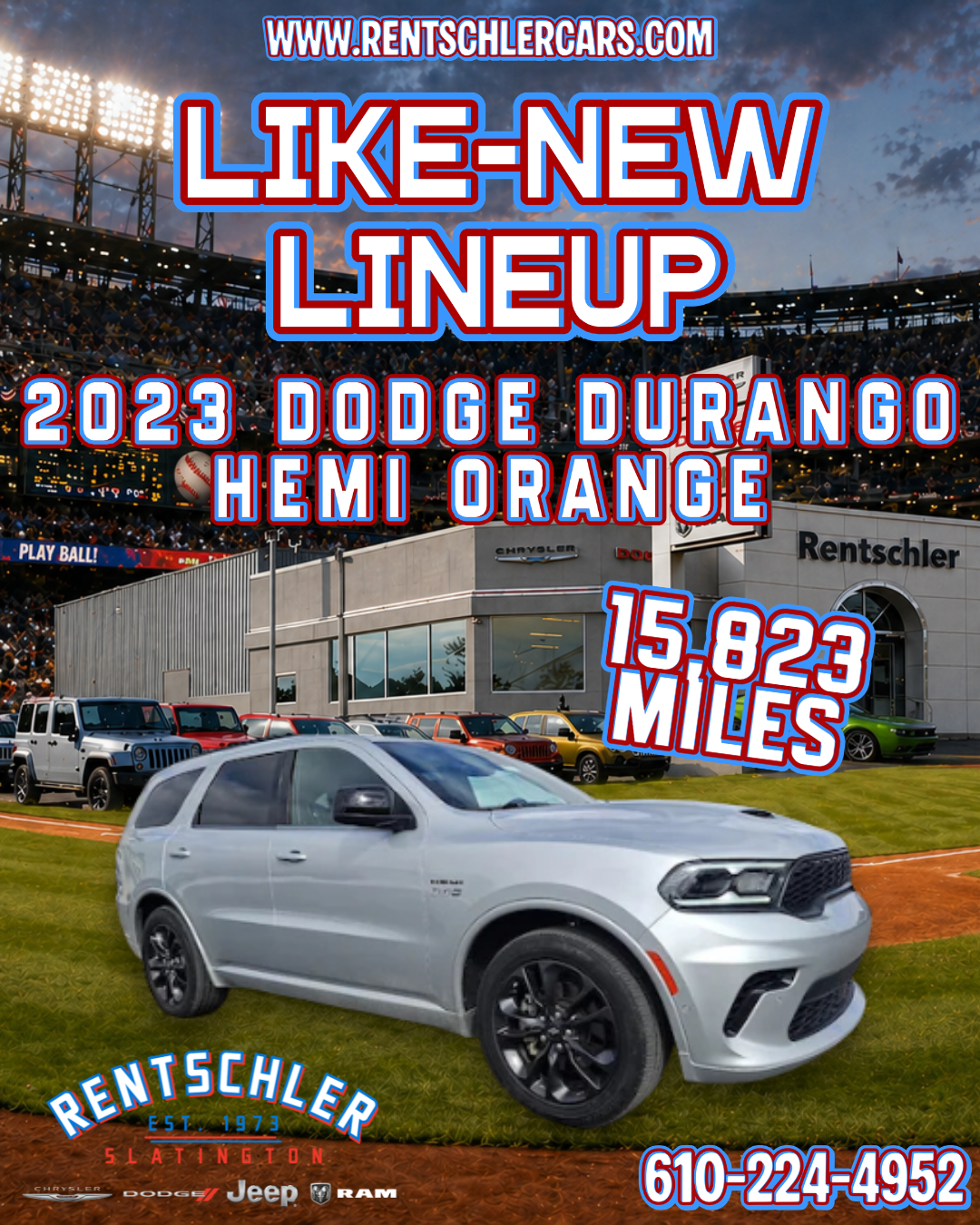 Advertisement for a car dealership featuring a silver 2023 Dodge Durango with a background of a baseball stadium and a building with the Rentschler logo. Text highlights a similar lineup of 2023 Dodge Durango, Hemi Orange, 15,823 miles, and contact information.