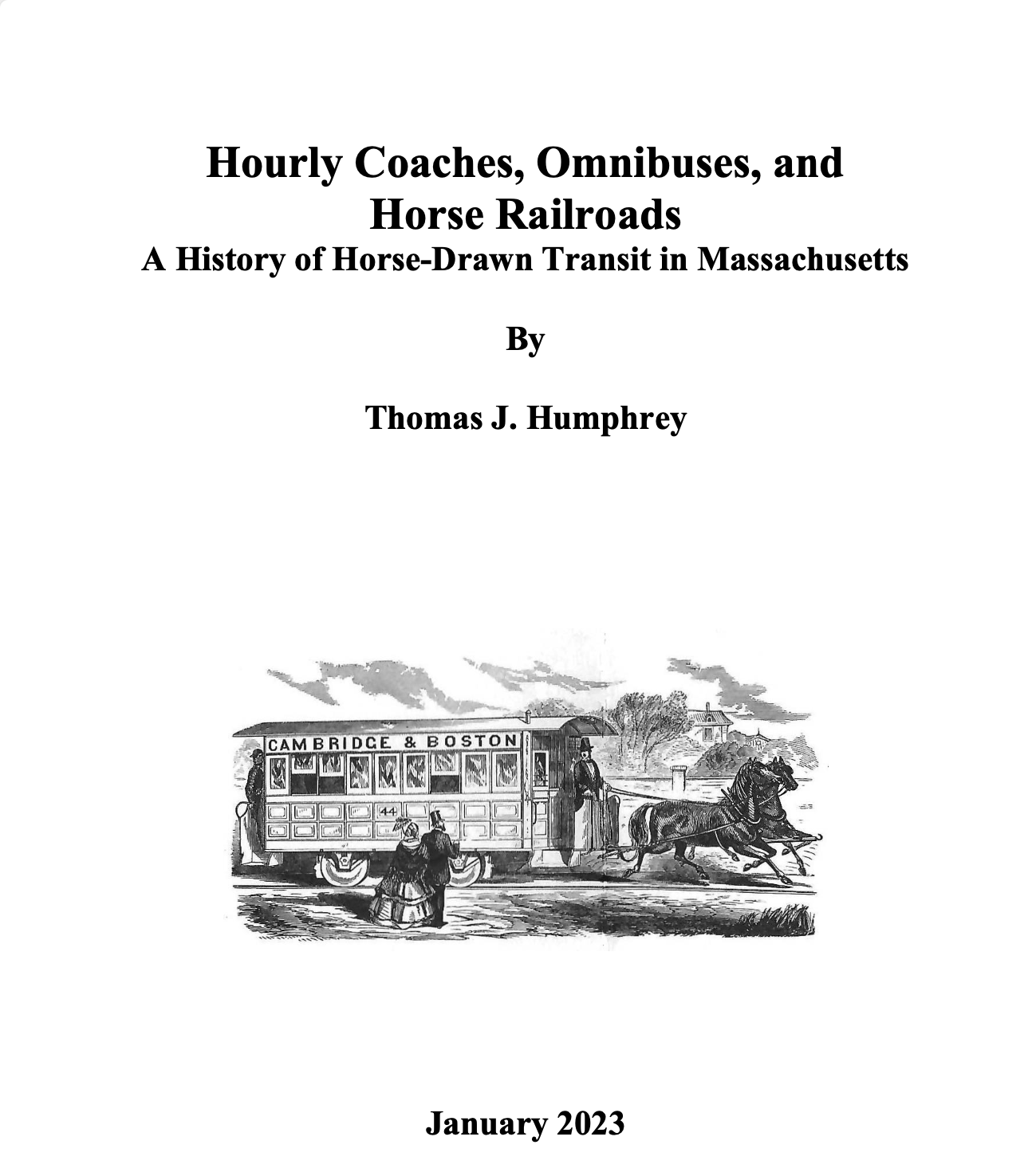 Hourly Coaches, Omnibuses, and Horse Railroads: A History of Horse-Drawn Transit in Massachusetts