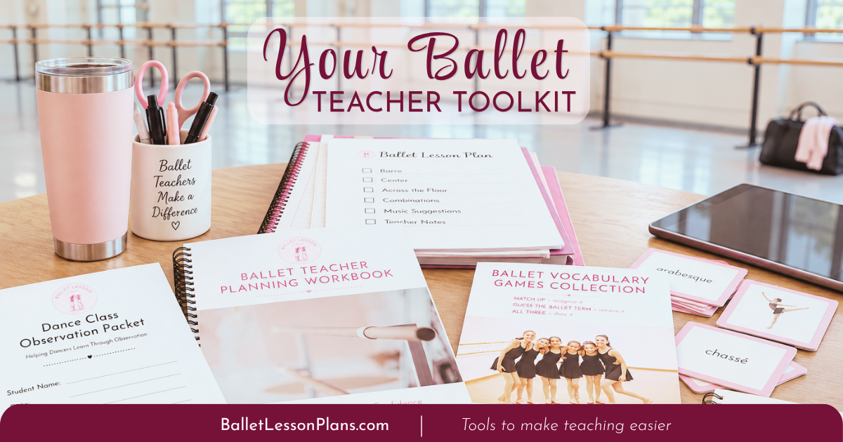 The Ballet Teacher's Toolkit: Resources That Make Teaching Easier