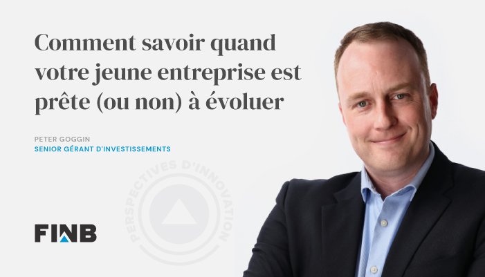 Comment savoir quand votre jeune entreprise est prête (ou non) à évoluer 