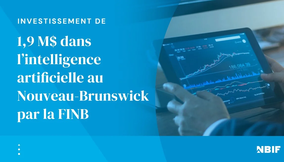Investissement de 1,9 M$ dans l’intelligence artificielle au Nouveau-Brunswick par la FINB
