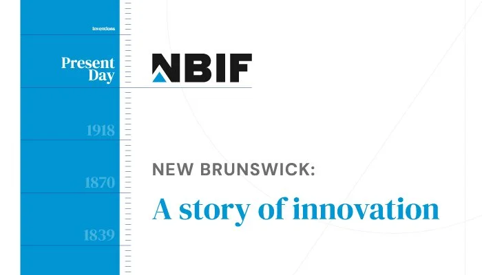 Le Nouveau-Brunswick : Une histoire d’innovation